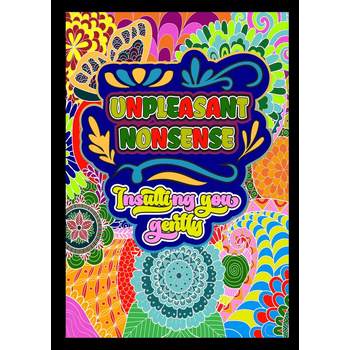 Unpleasant nonsense: Insulting you gently (Paperback) van Dhr HugoElena