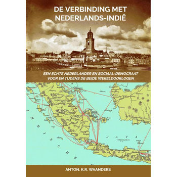 De Verbinding met Nederlands-Indië (Paperback) bij Singel 344