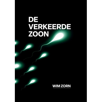 DE VERKEERDE ZOON (Paperback) van Wim Zorn