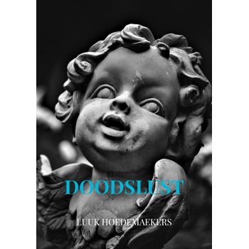 Doodslust (Paperback) van Luuk Hoedemaekers