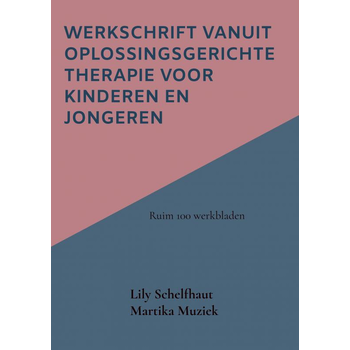 Werkschrift vanuit Oplossingsgerichte therapie voor kinderen en jongeren (Paperback) bij Singel 344