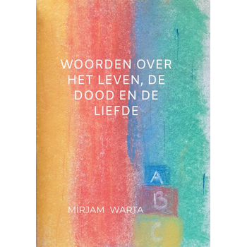 Woorden over het leven, de dood en de liefde (Paperback) bij Singel 344