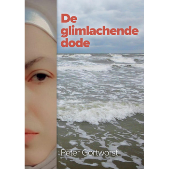 De glimlachende dode (Paperback) van Peter Gortworst