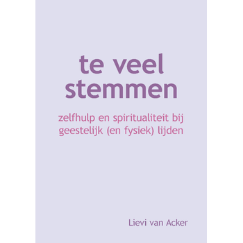 Te veel stemmen (Paperback) van Lievi Van Acker