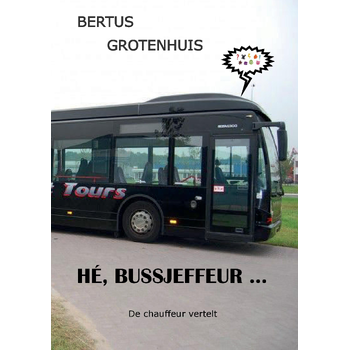 Hé, bussjeffeur (Paperback) bij Singel 344