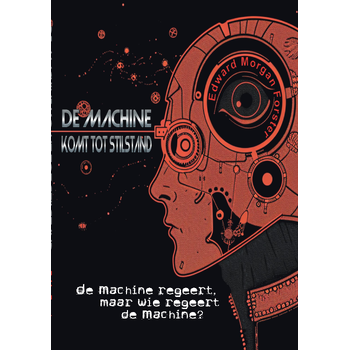 De Machine komt tot Stilstand (Paperback) bij Singel 344