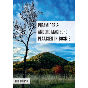Piramides en andere magische plaatsen in Bosnië (Paperback) bij Singel 344