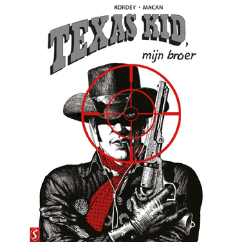 Texas Kid, mijn broer (Hardback) bij Singel 344