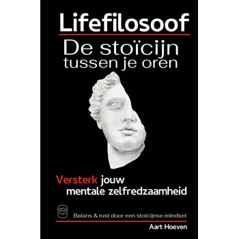 Lifefilosoof. De stoïcijn tussen je oren. Eerste hulp bij mentale zelfredzaamheid. (Paperback) bij Singel 344