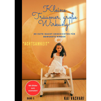 Kleine Träumer, große Wirkung! (Paperback) van Kai Vasvari