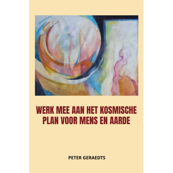 Werk mee aan het kosmische plan voor mens en aarde (Paperback) bij Singel 344