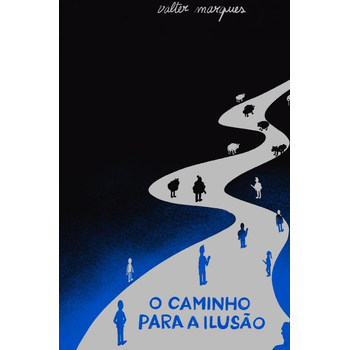 O Caminho Para a Ilusão (Paperback) bij Singel 344