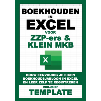 Boekhouden in Excel voor ZZP-ers & klein MKB (Paperback) bij Singel 344
