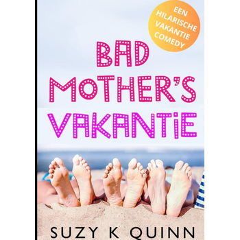 Bad Mother's Vakantie (Paperback) bij Singel 344