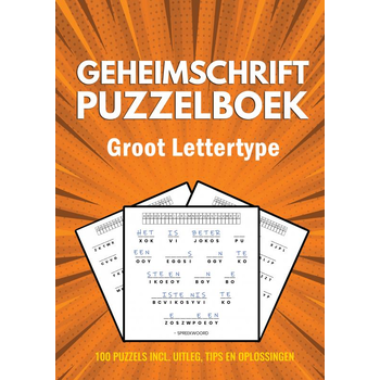 Geheimschrift Puzzelboek - Groot Lettertype - 100 Puzzels - Incl. Uitleg, Tips en Oplossingen (Paperback) bij Singel 344