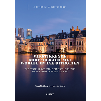 Verstikkende bureaucratie met wortel en tak uitroeien (Paperback) bij Singel 344