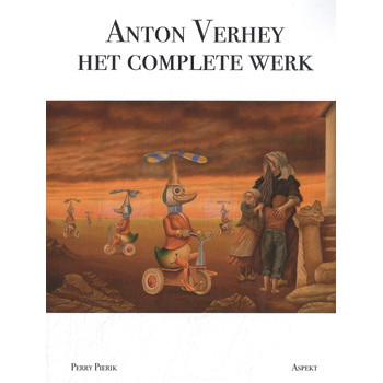 Anton Verhey: Het Complete Werk (Paperback) bij Singel 344