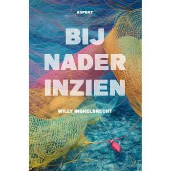 Bij nader inzien (Paperback) bij Singel 344