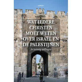 Wat iedere christen moet weten over Israël en de Palestijnen (Paperback) bij Singel 344