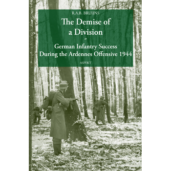 The Demise of a Division German Infantry Success During the Ardennes Offensive 1944 (Paperback) bij Singel 344
