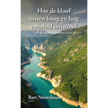 Hoe de kloof tussen hoog en laag opgeleid ontstond (Paperback) bij Singel 344
