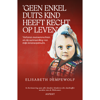 'Geen enkel Duits kind heeft recht op leven' (Paperback) bij Singel 344