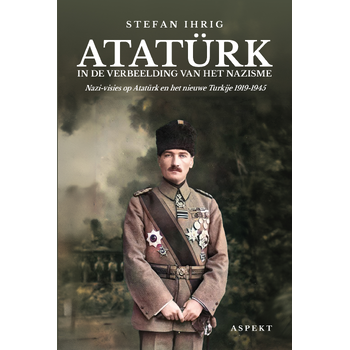 Atatürk in de verbeelding van het nazisme (Paperback) bij Singel 344