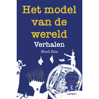 Het model van de wereld (Paperback) bij Singel 344