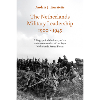 The Netherlands Military Leadership 1900 - 1945 (Paperback) bij Singel 344