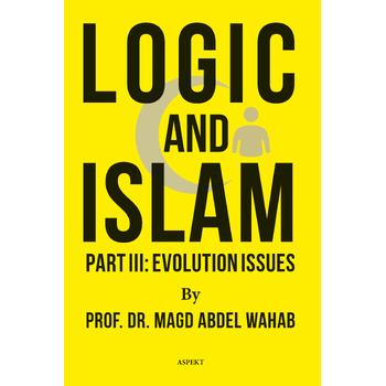 Logic and Islam Part III: Evolution issues (Paperback) bij Singel 344