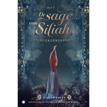 De sage van Siliah: Gelijkgeborene (Paperback) bij Singel 344