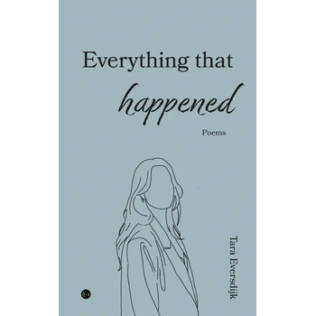 Everything that happened (Paperback) van Tara Eversdijk
