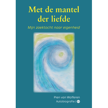 Met de mantel der liefde (Paperback) van Pien van Wolferen