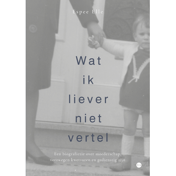 Wat ik liever niet vertel (Paperback) bij Singel 344
