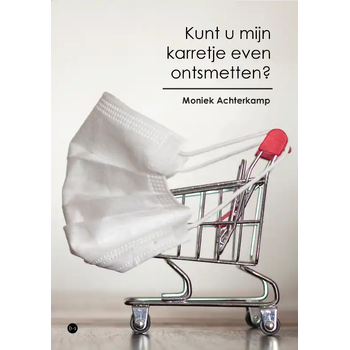 Kunt u mijn karretje even ontsmetten? (Paperback) bij Singel 344