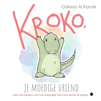 Kroko, je moedige vriend (Paperback) bij Singel 344