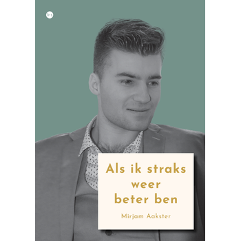 Als ik straks weer beter ben (Paperback) bij Singel 344