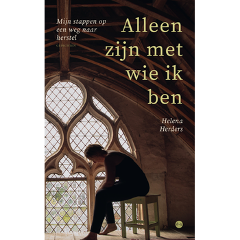 Alleen zijn met wie ik ben (Paperback) van Helena Herders