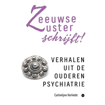 Zeeuwse Zuster schrijft! (Paperback) bij Singel 344
