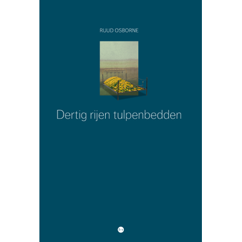 Dertig rijen tulpenbedden (Hardback) bij Singel 344