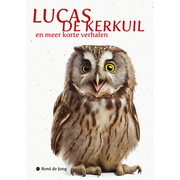 Lucas de kerkuil en meer korte verhalen (Paperback) bij Singel 344