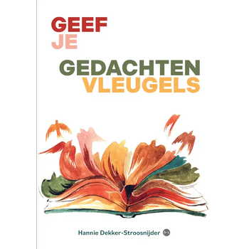 Geef je gedachten vleugels (Paperback) bij Singel 344