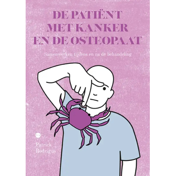 De patiënt met kanker en de osteopaat (Paperback) bij Singel 344