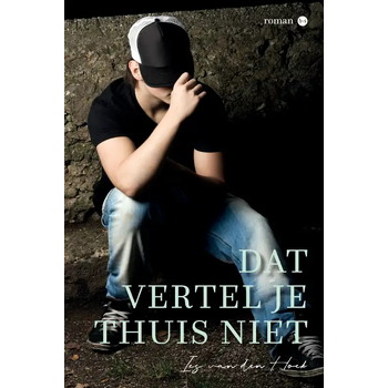 Dat vertel je thuis niet (Paperback) bij Singel 344