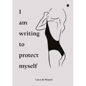 I am writing to protect myself (Paperback) bij Singel 344