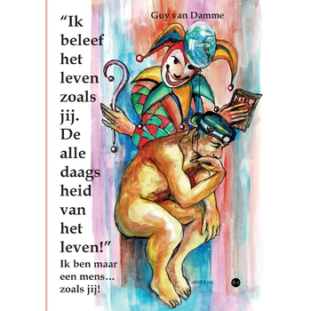 “Ik beleef het leven zoals jij. De alledaagsheid van het leven!” (Paperback) bij Singel 344