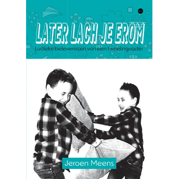 Later lach je erom (Paperback) bij Singel 344