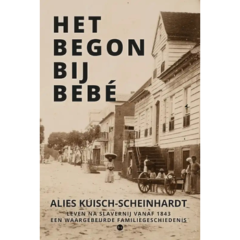 Het begon bij Bebé (Paperback) bij Singel 344