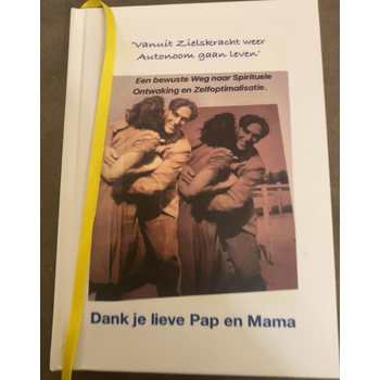 Vanuit Zielskracht weer autonoom gaan leven (Hardback) bij Singel 344