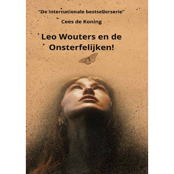 Leo Wouters en de Onsterfelijken! (Paperback) bij Singel 344